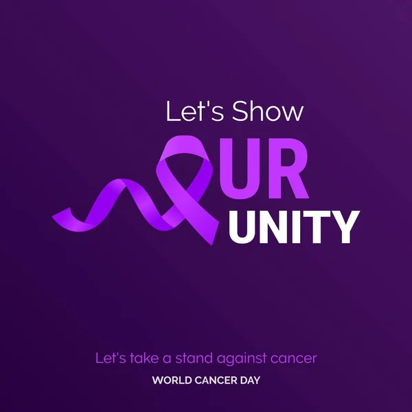 Let Show Our Unity Ribbon Typography Lets Take Stand Cancer — Stock Vector