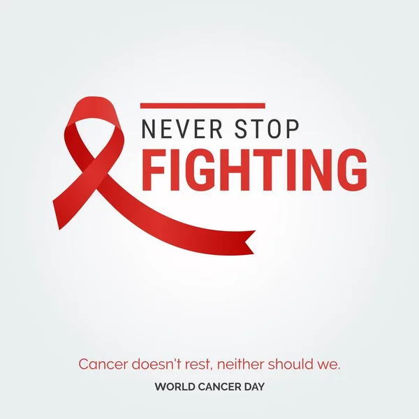 Never Stop Fighting Ribbon Typography Cancer Doesn Rest Neither Should — ストックベクタ