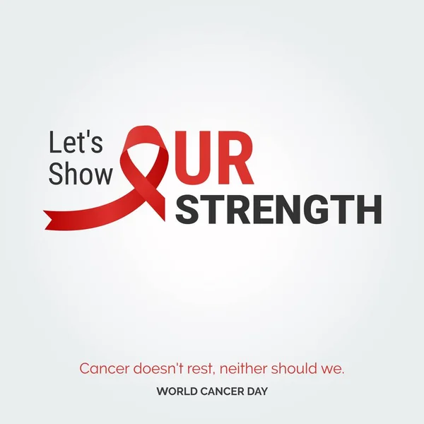 Let Show Our Strength Ribbon Typography Cancer Doesn Rest Neither — ストックベクタ