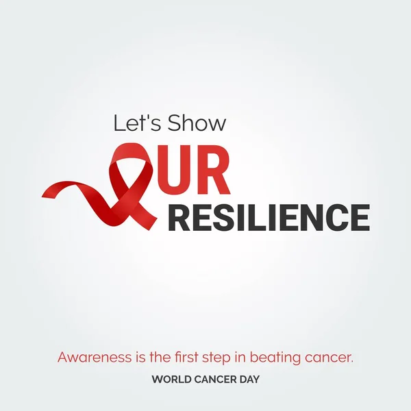 Let Show Our Resilience Ribbon Typography Awareness First Step Beating — Vetor de Stock