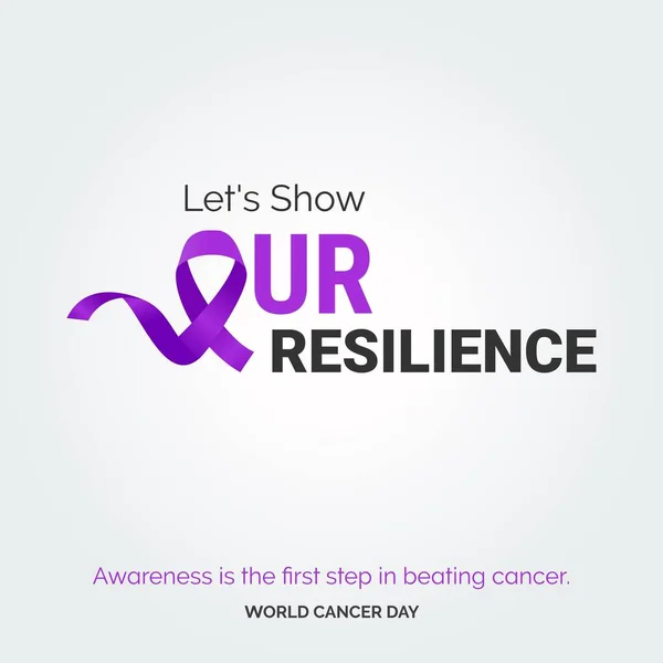 Let Show Our Resilience Ribbon Typography Awareness First Step Beating — Stock vektor