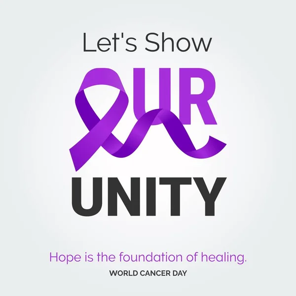 Let Show Our Unity Ribbon Typography Hope Foundation Healing World — Wektor stockowy
