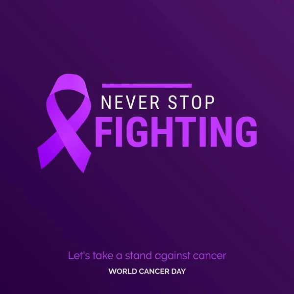 Never Stop Fighting Ribbon Typography Lets Take Stand Cancer World — ストックベクタ