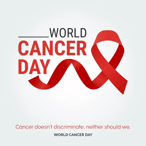 Kanser Ayrım Yapmaz Yapmamalıyız Dünya Kanser Günü — Stok Vektör