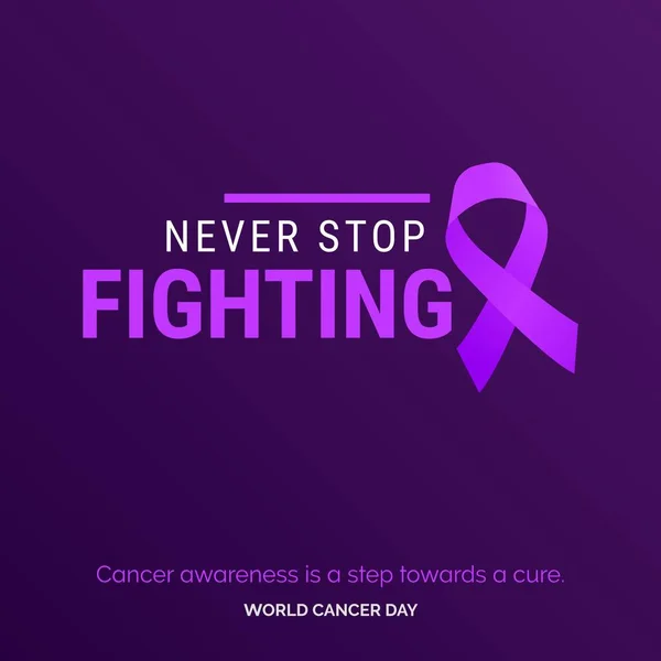 Never Stop Fighting Ribbon Typography Cancer Awareness Step Cure World — ストックベクタ