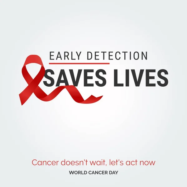 Early Detection Saves Lives Ribbon Typography Cancer Doesn Wait Let — Vettoriale Stock