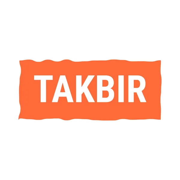 Takbir Allahu Akbar Orange Vector Callout Banner Med Samtal Till — Stock vektor