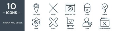 check and close outline icon set includes thin line location, error, close button, close, check, gear, icons for report, presentation, diagram, web design clipart