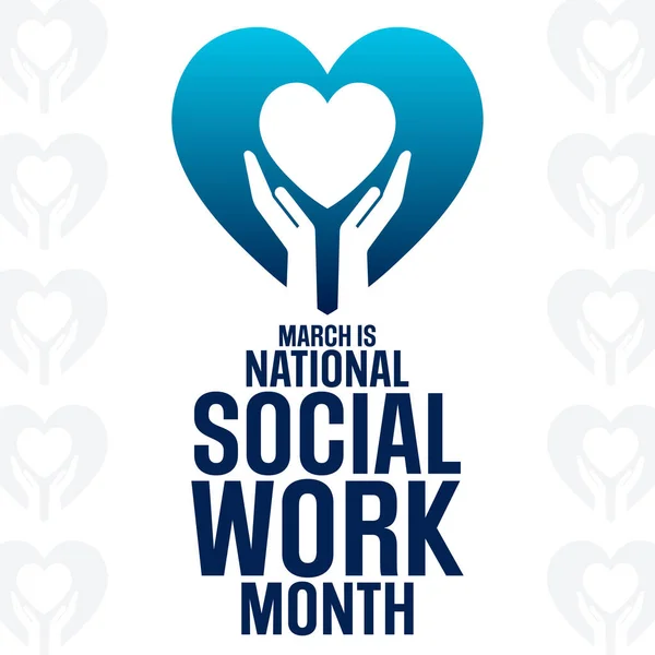 March National Social Work Month Vector Illustration Holiday Poster Vetor De Stock