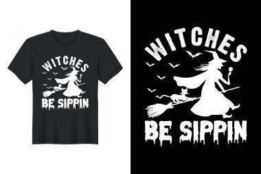 Cadılar Bayramı Tişört Tasarımı, Sippin Ol Cadılar Bayramı