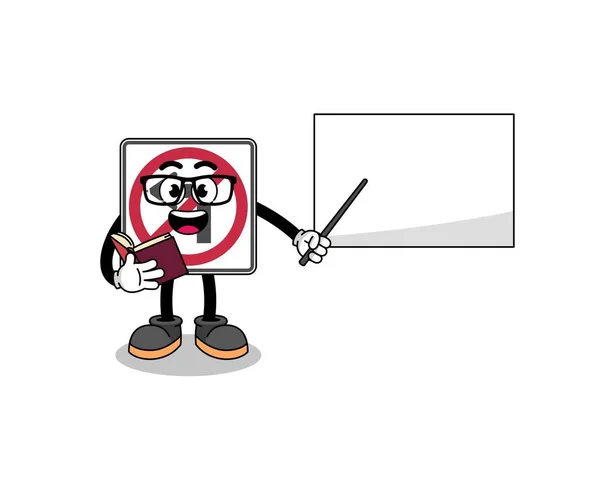 Maskottchen Cartoon Von Nicht Links Abbiegen Verkehrszeichen Lehrer Charakter Design — Stockvektor