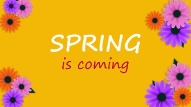 Renkli çiçekler ve bahar sarı arka planda harflerle geliyor..