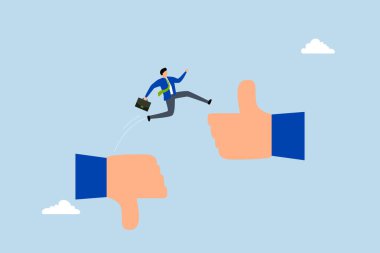 Daha iyi bir fırsata dönüşür, cesur girişimci başparmağından baş parmağına kadar sıçrar.. 