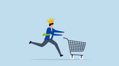 Müşteri kraldır, kral tacı takan müşteri alışveriş arabasıyla koşar ürün almaya hazırdır..