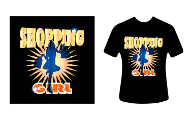 Grafik tişört tasarımı, alışveriş kızıyla tipografi sloganı, tişört için vektör illüstrasyonu