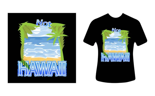 Graphic Shirt Design Typography Slogan Hawaii Vector Illustration Shirt — 스톡 벡터