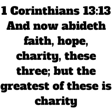 Resim İncil 'in 1. Corinthians 13 ayetini içerir. Hayırseverlik asla başarısız olmaz. Kehanetler, diller ve bilgi yok olsa da.