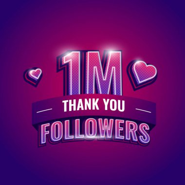 thank you 1M followers. Vector illustration of numbers for social media 1 million followers, Thanks followers clipart