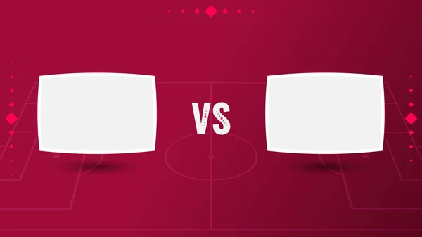 Fußballweltmeisterschaftsspiel Gegen Mannschaften Mit Sportlichem Hintergrund Hintergrundvorlage Für Fußballspiel Fußball — Stockvektor