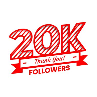 Sosyal medyada 20 bin takipçi için teşekkürler. Kırmızı ve beyaz renkli dekoratif elementlerle 20.000 takipçi bayrağı