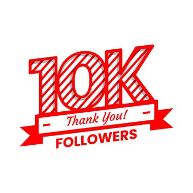 Sosyal medyadaki 10 bin takipçi için teşekkürler. Kırmızı ve beyaz renkli dekoratif elementlerle on bin takipçi bayrağı