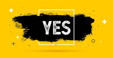 Öyle mi? Pankart, konuşma balonu, poster ve çıkartma konsepti, geometrik stil ve metin evet. Patlama tasarımı, konuşma balonu, evet mesajı, pankart, poster ve ağ için mürekkep fırçası lekesi. Vektör İllüstrasyonu