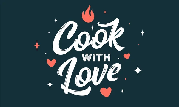 Lettering Cook Love Decoração Parede Cozinha Cartaz Sinal Citação Cartaz — Vetor de Stock