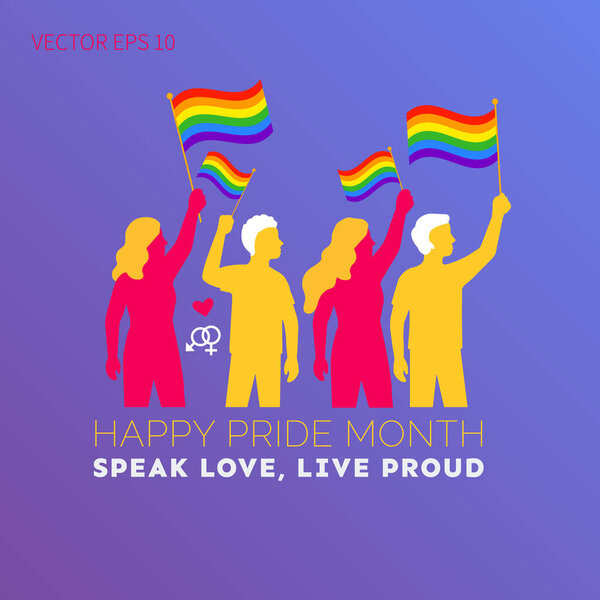 Speak Love Live Proud Happy Pride Month