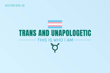 Trans and Unsorry İşte ben buyum