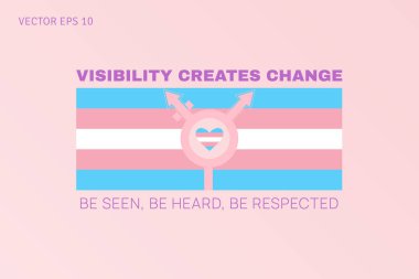 Görünebilirlik değişim yaratır, duyulur saygı duyulur.