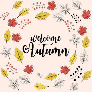 Merhaba, Autumn. Hoşça kal, Summer. Sonbahar ve sonbahar yaprakları. Sonbahar yapraklarının arka planında vektör çizimi. Sonbahar reklamını kabul et.