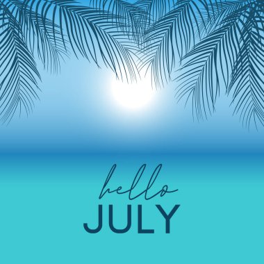 Merhaba July. Yaz titreşimleri vektörüyle Temmuz 'a hoş geldiniz.