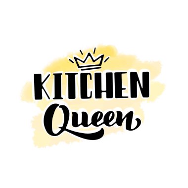 Kitchen queen, hand lettering on a watercolor background, doodle