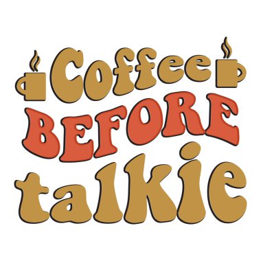 Moda kahve tişörtü tasarımı, klasik tipografi ve harf sanatı, eski slogan