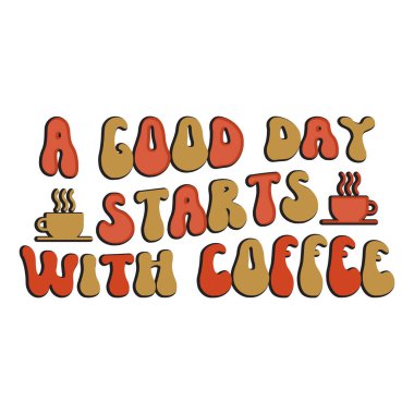 Moda kahve tişörtü tasarımı, klasik tipografi ve harf sanatı, eski slogan