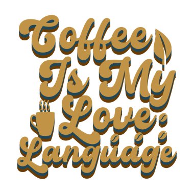 Moda kahve tişörtü tasarımı, klasik tipografi ve harf sanatı, eski slogan