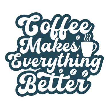 Moda kahve tişörtü tasarımı, klasik tipografi ve harf sanatı, eski slogan