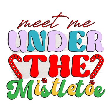  Ökse otu renginde, beyaz arkaplan ve Noel tişörtü tasarımının altında buluşalım.,