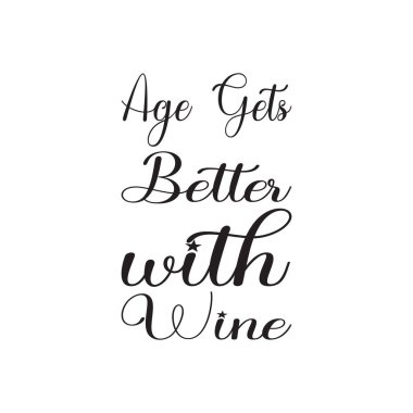 Şarap ve siyah harflerle yaş daha iyi oluyor.