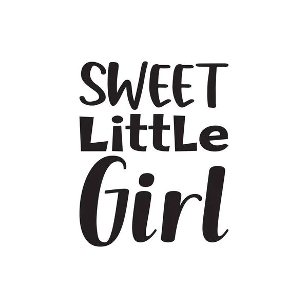 Милая Маленькая Девочка Черные Буквы Цитата — стоковый вектор