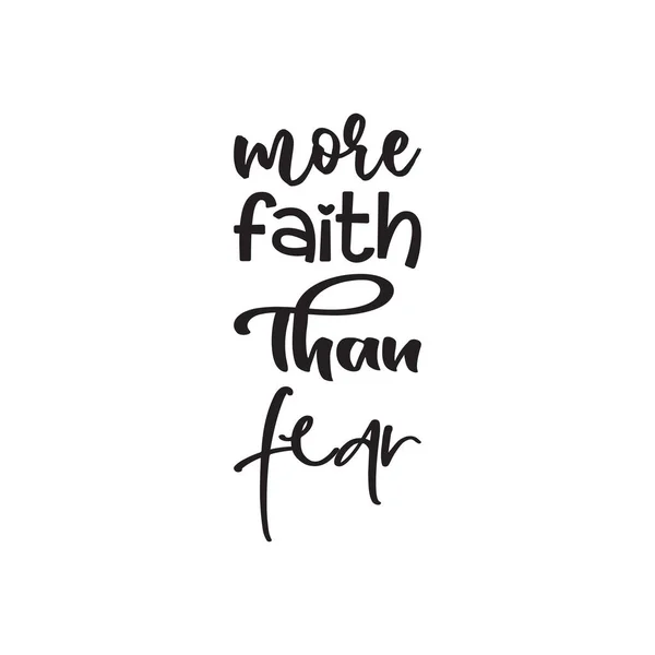 More Faith Fear Black Lettering Quote — Stock Vector