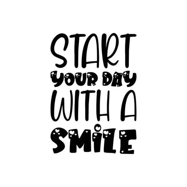 Start Your Day Smile Black Letter Quote — Archivo Imágenes Vectoriales