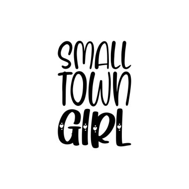 Küçük kasaba kızı siyah harflerle alıntı yapıyor.