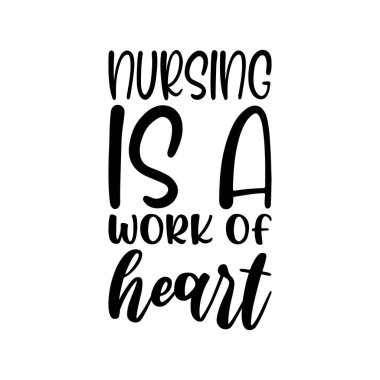 Hemşirelik siyah bir kalple yapılan bir alıntıdır.