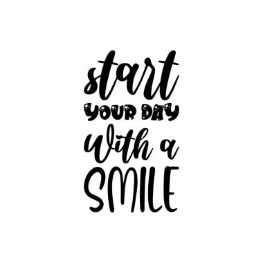 Güne siyah bir gülümsemeyle başla.