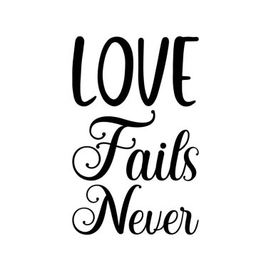 Aşk asla başarısız olmaz siyah harf alıntıları