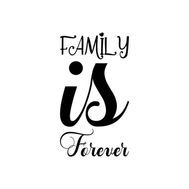 Aile daima siyah harfli bir alıntıdır.