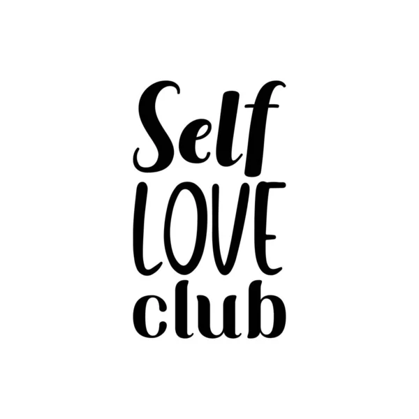 Self Love Club Schwarzer Schriftzug Zitat — Stockvektor