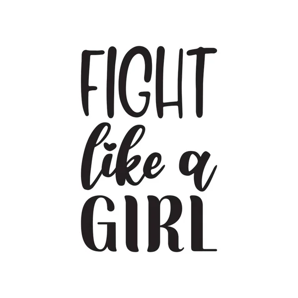 Fight Girl Black Lettering Quote — стоковый вектор