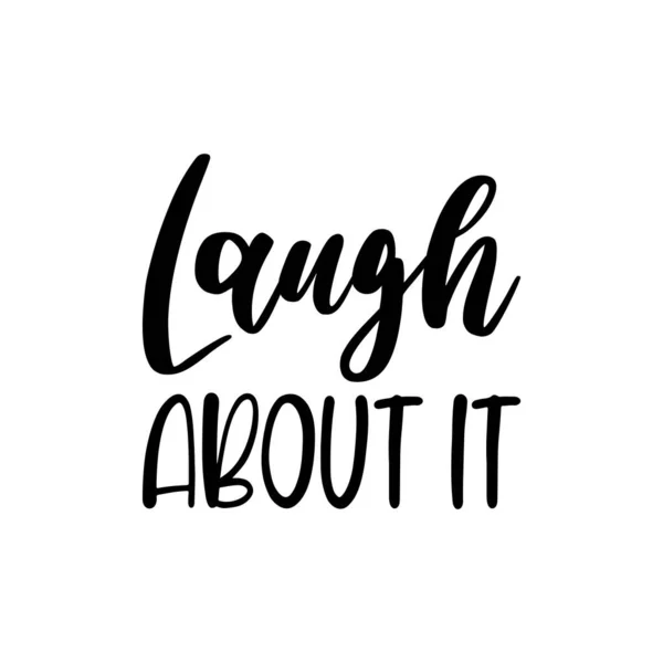 Laugh Black Letters Quote — Stock Vector